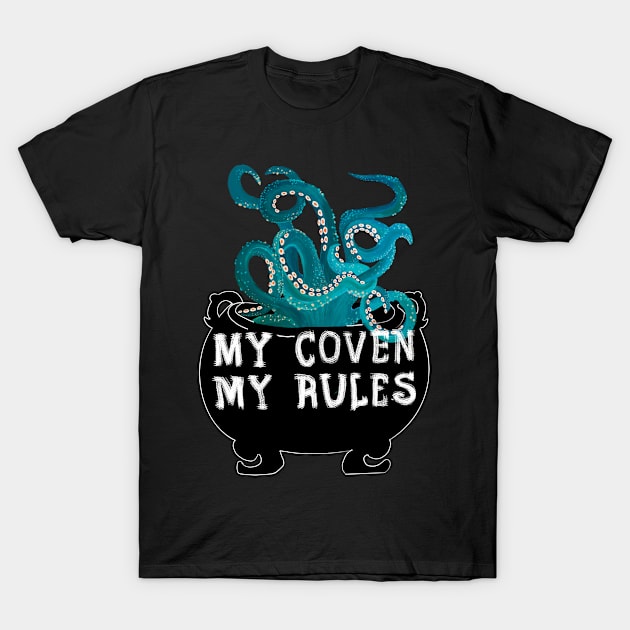 My Coven My Rules T-Shirt by SuzieSkull